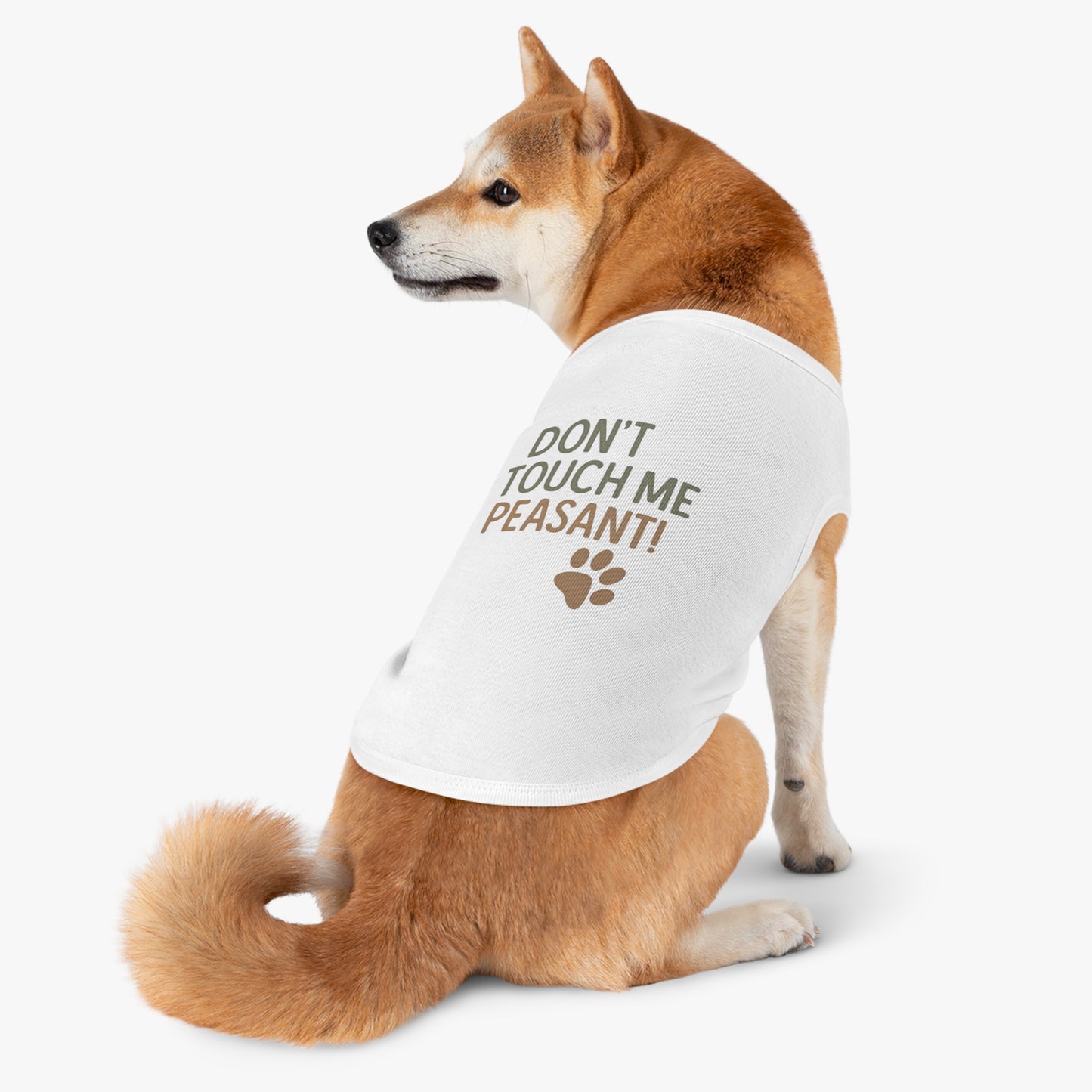 Dog Tank Top - Don’t Touch Me Peasant