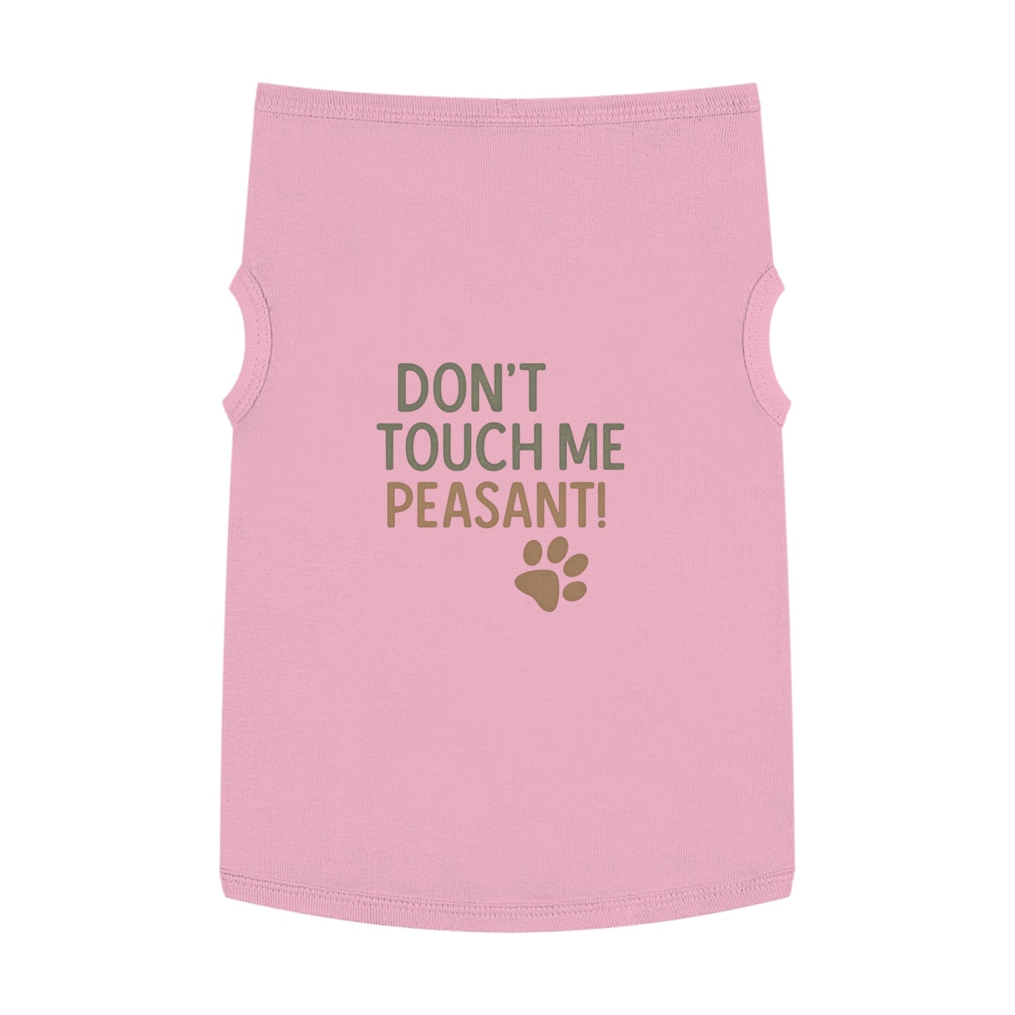 Dog Tank Top - Don’t Touch Me Peasant