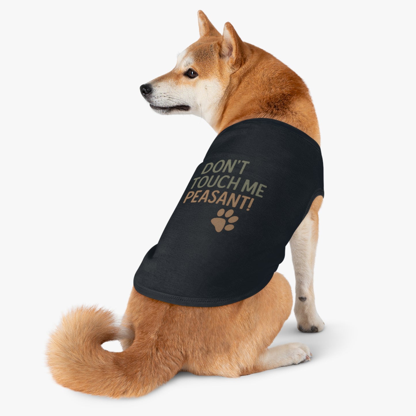 Dog Tank Top - Don’t Touch Me Peasant