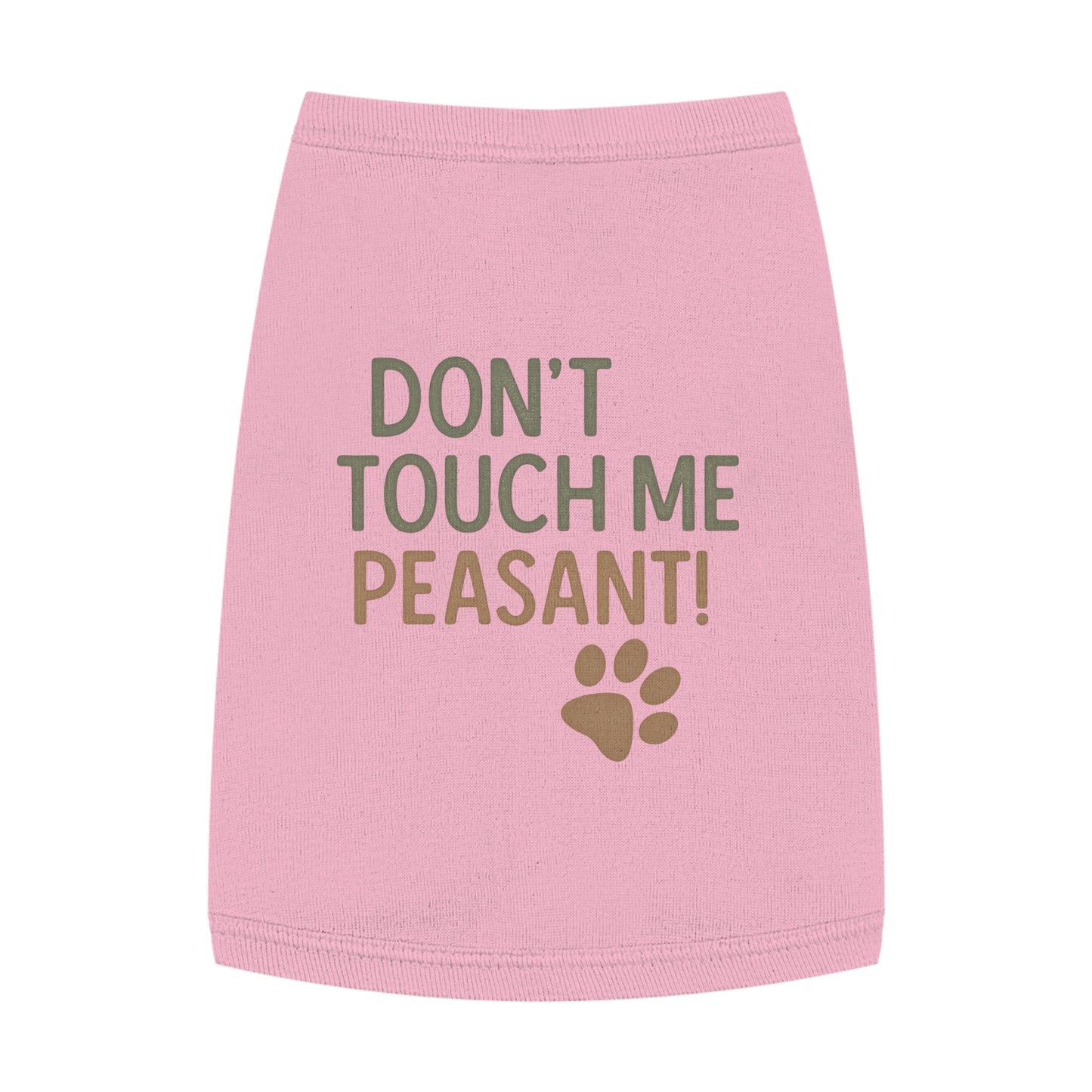 Dog Tank Top - Don’t Touch Me Peasant