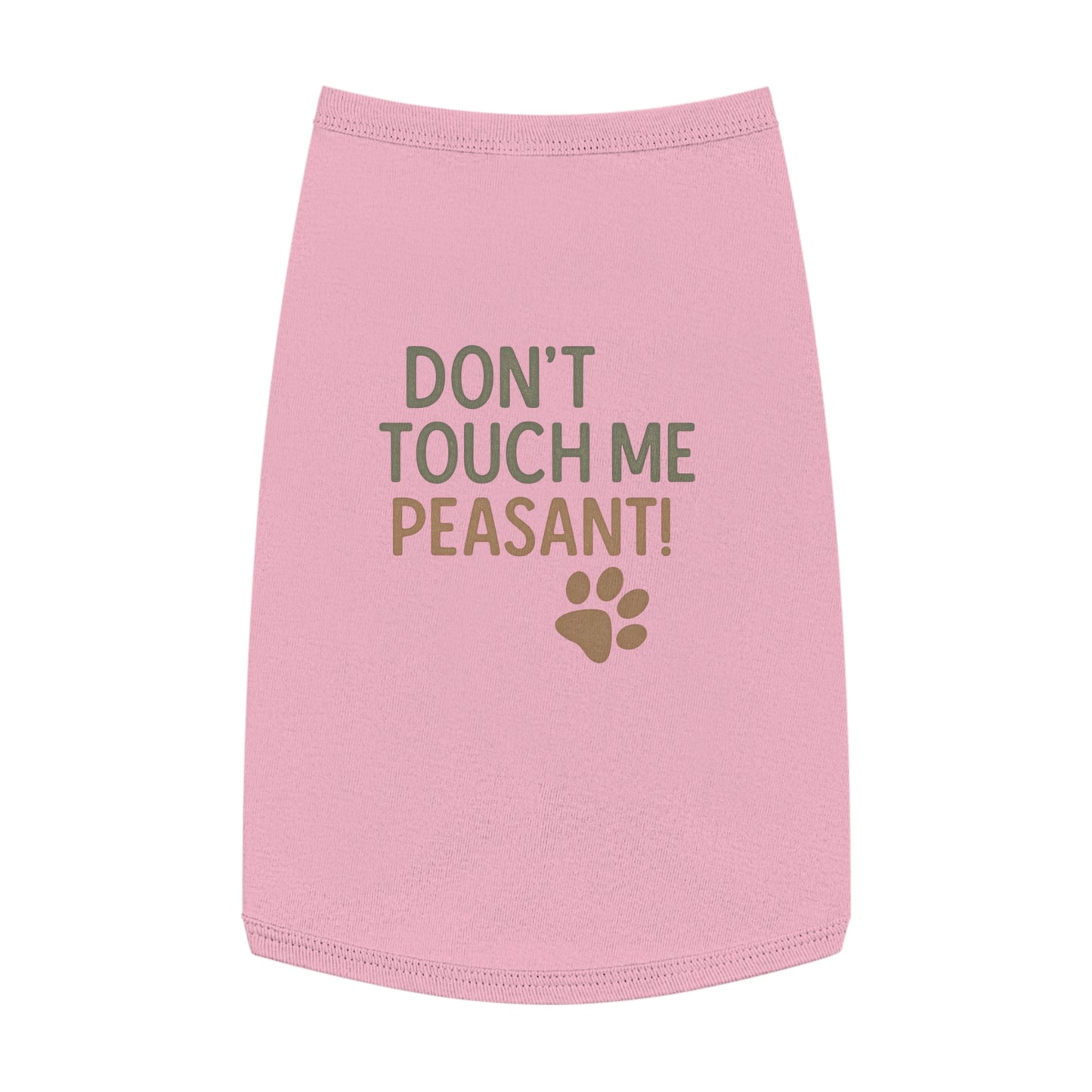 Dog Tank Top - Don’t Touch Me Peasant
