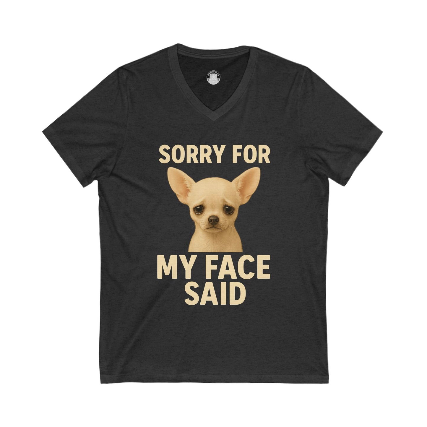 Chihuahua V-Neck Tee - Sorry For What My Fave Said