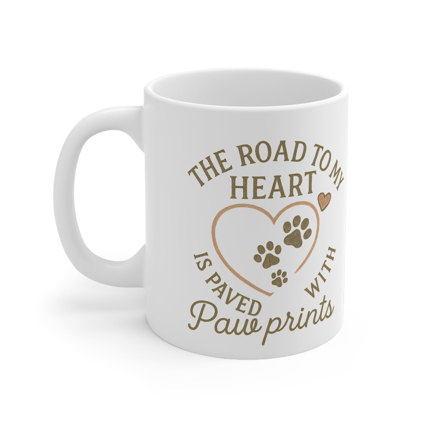 Mug - The Road to My Heart is Paved with Pawprints Ceramic Mug, 11oz
