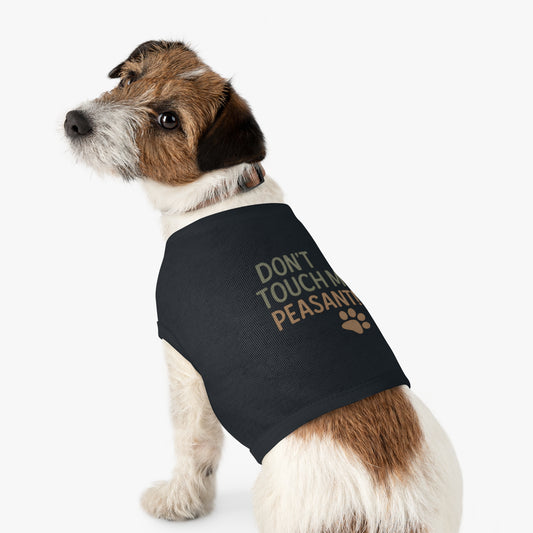 Dog Tank Top - Don’t Touch Me Peasant