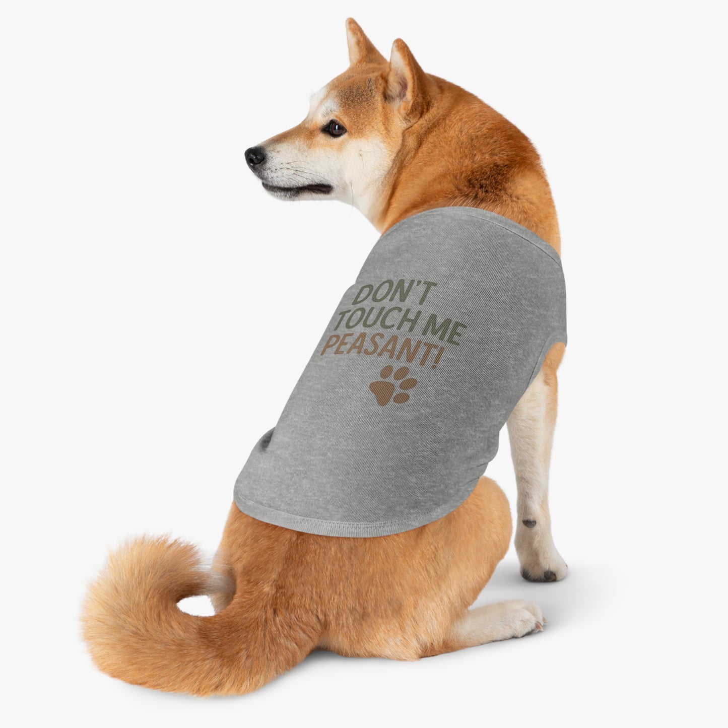 Dog Tank Top - Don’t Touch Me Peasant